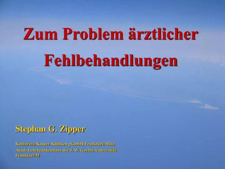 zum problem rztlicher fehlbehandlungen