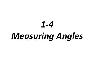 1 4 measuring angles