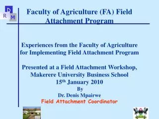 Faculty of Agriculture (FA) Field Attachment Program