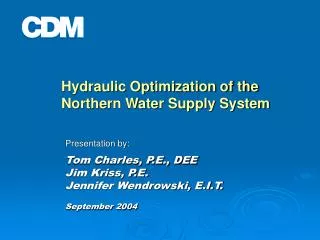 Hydraulic Optimization of the Northern Water Supply System