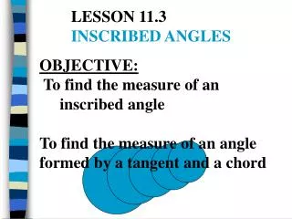 LESSON 11.3 	 INSCRIBED ANGLES