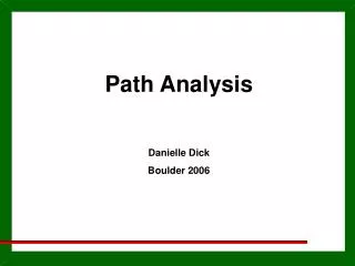 Path Analysis Danielle Dick Boulder 2006