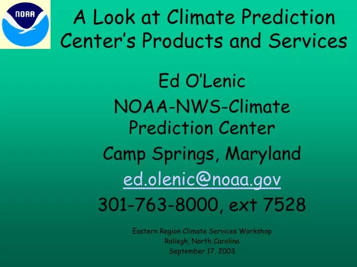 a look at climate prediction center s products and services
