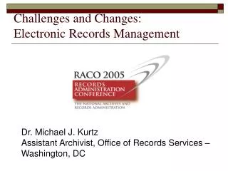 Challenges and Changes: Electronic Records Management