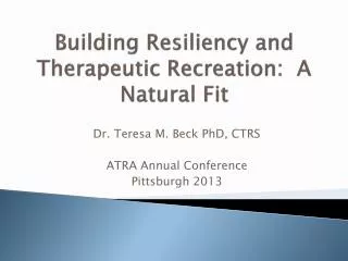 Building Resiliency and Therapeutic Recreation: A Natural Fit