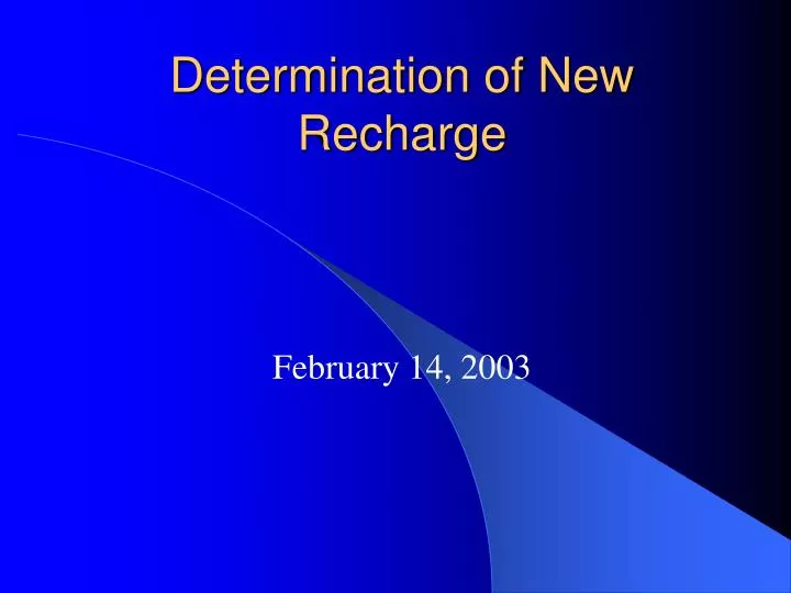 determination of new recharge