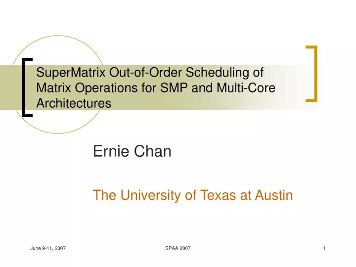 supermatrix out of order scheduling of matrix operations for smp and multi core architectures