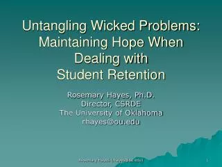 Untangling Wicked Problems: Maintaining Hope When Dealing with Student Retention