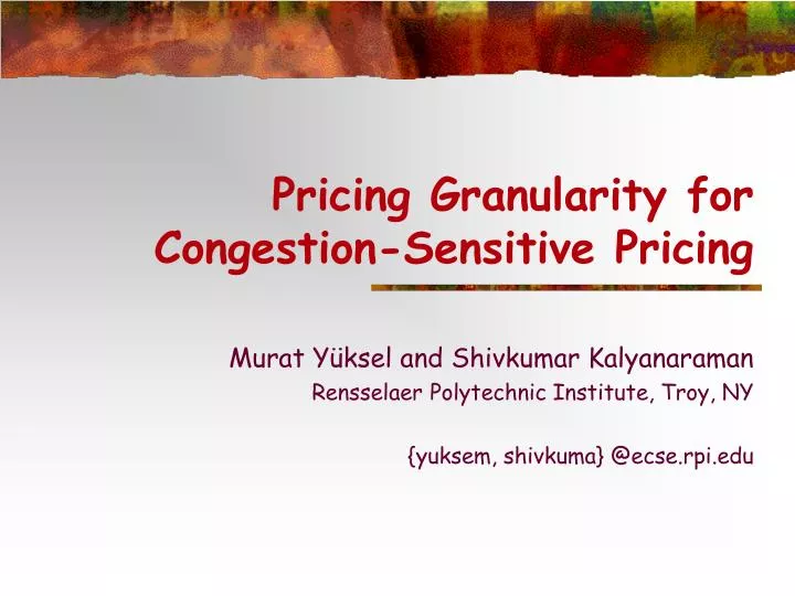 pricing granularity for congestion sensitive pricing