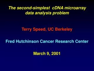 The second-simplest cDNA microarray data analysis problem