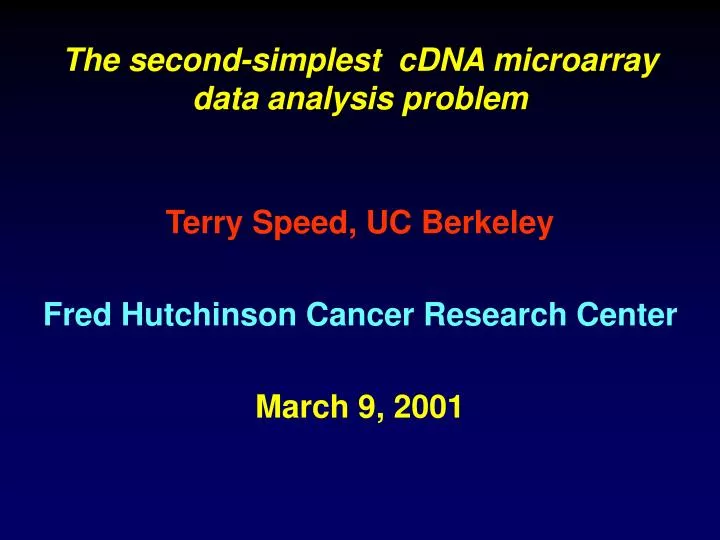 the second simplest cdna microarray data analysis problem
