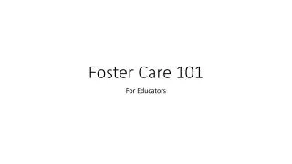 Foster Care 101