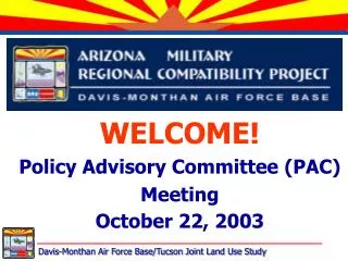 WELCOME! Policy Advisory Committee (PAC) Meeting October 22, 2003