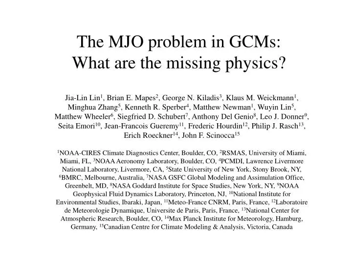 the mjo problem in gcms what are the missing physics