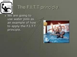 The F.I.T.T principle.