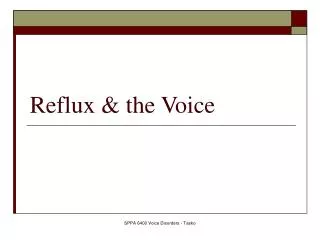 Reflux &amp; the Voice