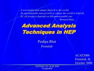 Advanced Analysis Techniques in HEP