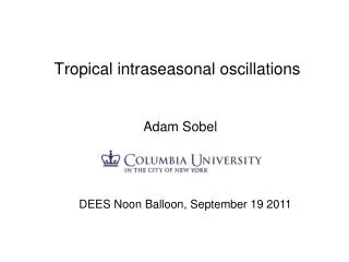 Tropical intraseasonal oscillations