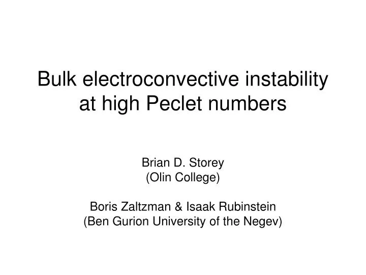 bulk electroconvective instability at high peclet numbers