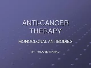 ANTI-CANCER THERAPY