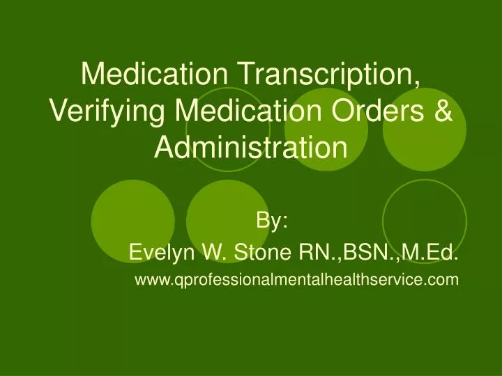 medication transcription verifying medication orders administration