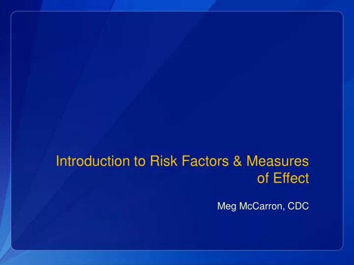 introduction to risk factors measures of effect