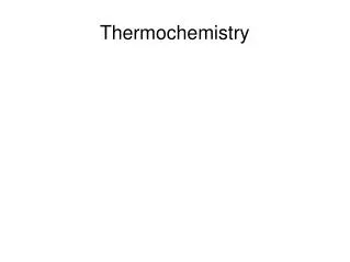 Thermochemistry