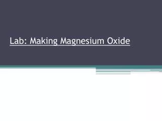 Lab: Making Magnesium Oxide