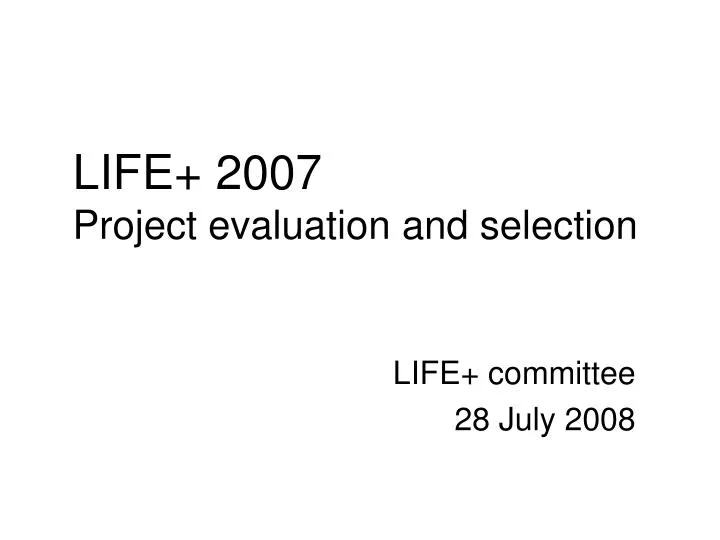 life 2007 project evaluation and selection