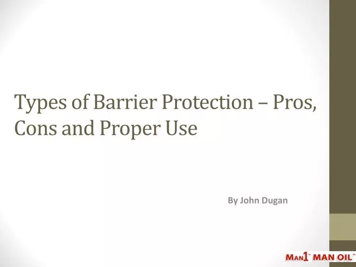types of barrier protection pros cons and proper use