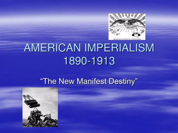 american imperialism 1890 1913