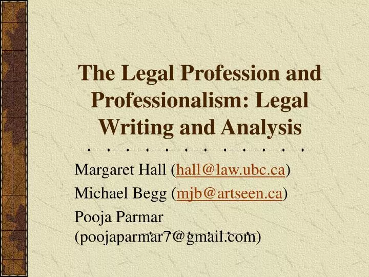 the legal profession and professionalism legal writing and analysis