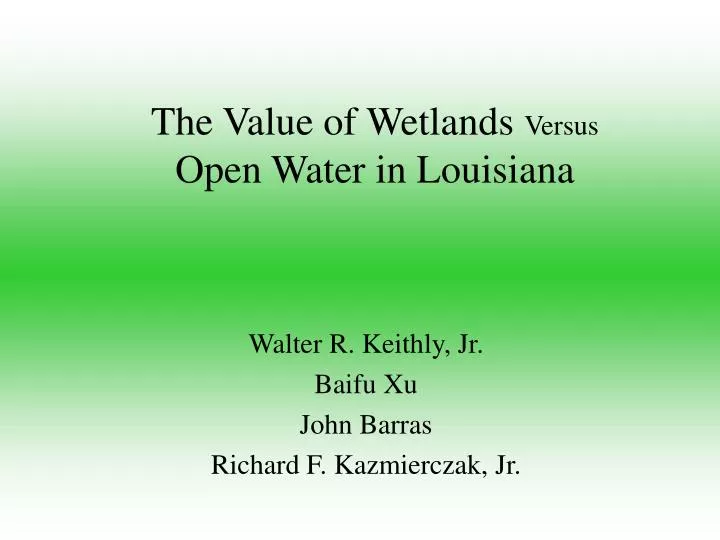 the value of wetlands versus open water in louisiana