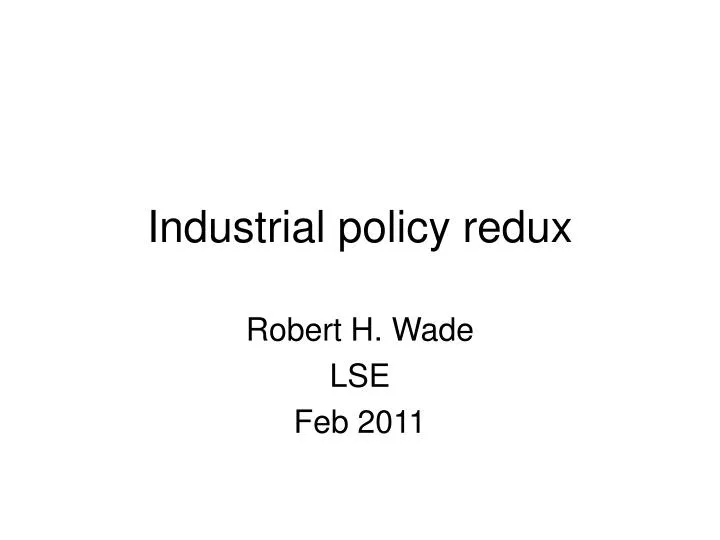 industrial policy redux