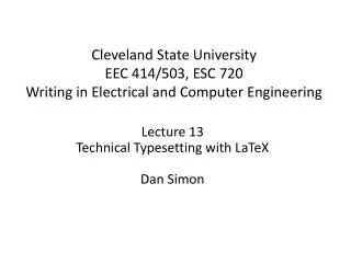 Cleveland State University EEC 414/503, ESC 720 Writing in Electrical and Computer Engineering