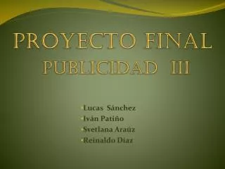 proyecto final publicidad iii