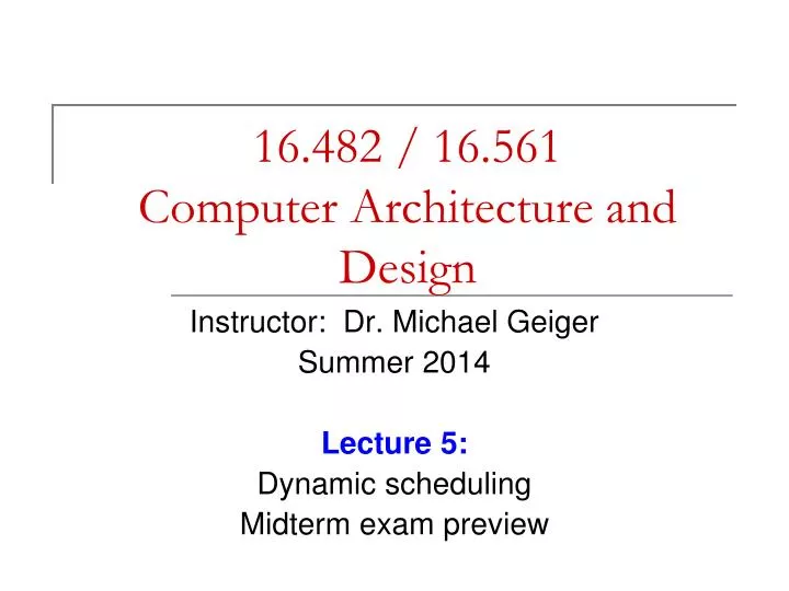 16 482 16 561 computer architecture and design
