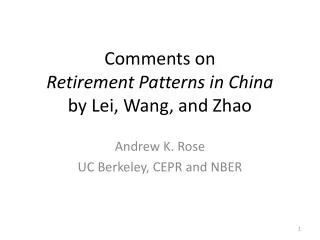 Comments on Retirement Patterns in China by Lei, Wang, and Zhao