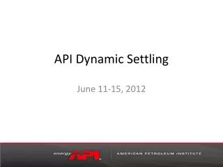 API Dynamic Settling