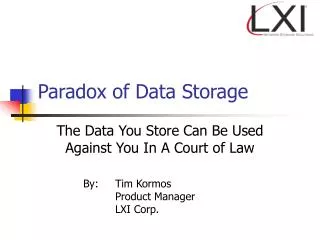 Paradox of Data Storage