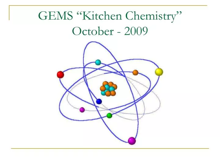 gems kitchen chemistry october 2009