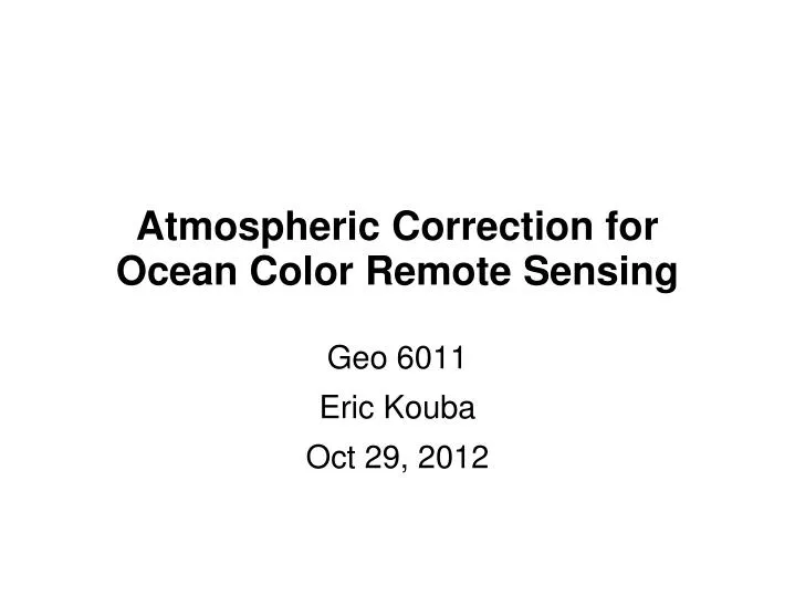 atmospheric correction for ocean color remote sensing