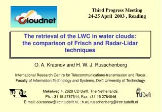 The retrieval of the LWC in water clouds: the comparison of Frisch and Radar-Lidar techniques