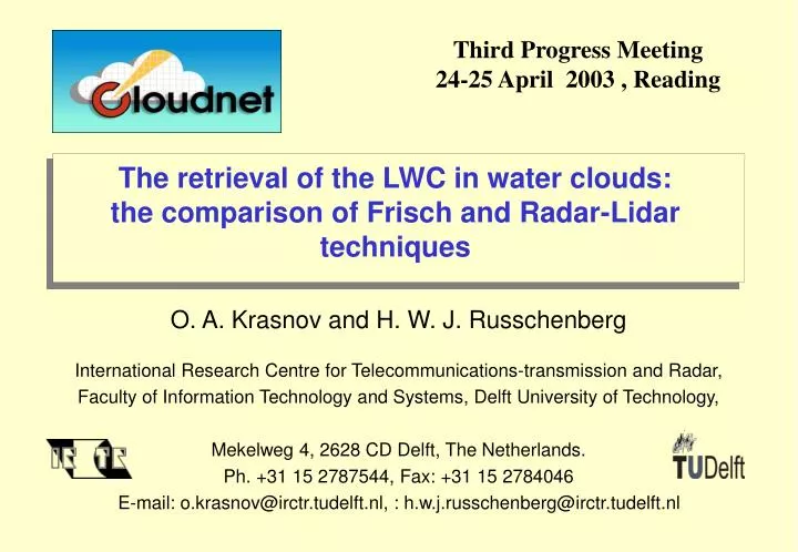 the retrieval of the lwc in water clouds the comparison of frisch and radar lidar techniques