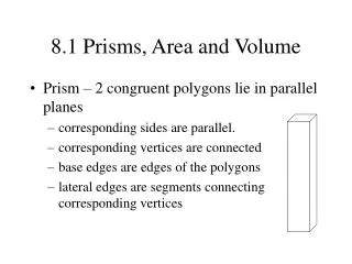 8.1 Prisms, Area and Volume