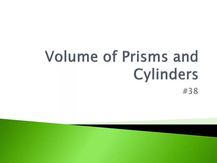 volume of prisms and cylinders
