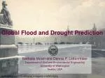 Global Flood and Drought Prediction: Enhancing Streamflow Forecasting Capabilities - slide 1