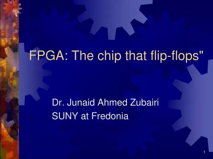 fpga the chip that flip flops