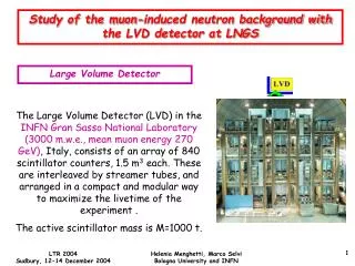Large Volume Detector