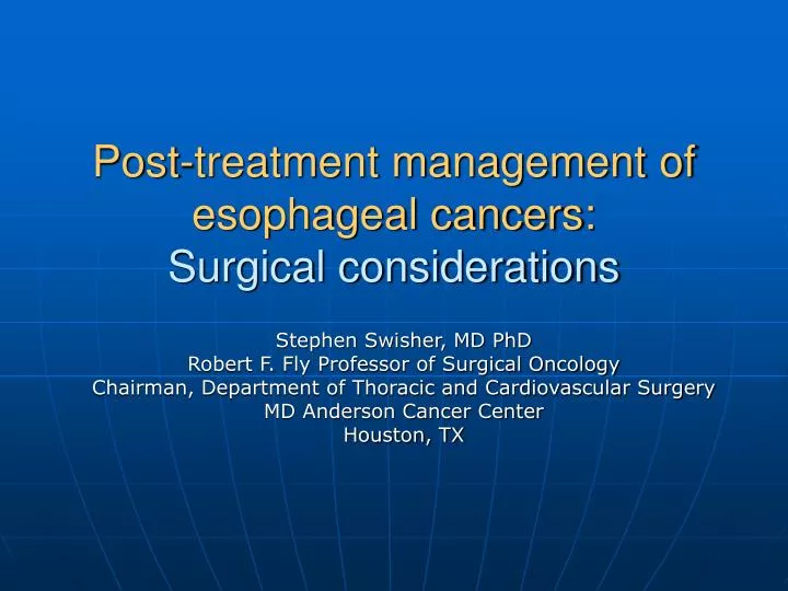 post treatment management of esophageal cancers surgical considerations